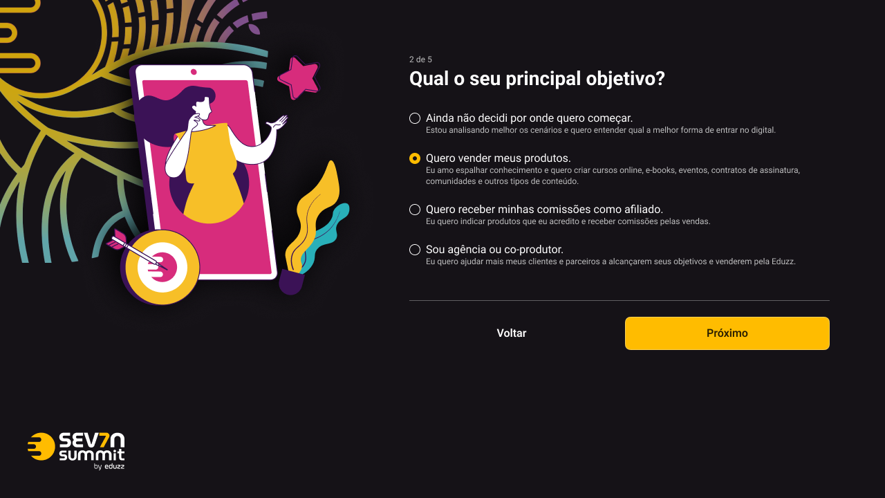 Passo 2 de 5: 'Qual o seu principal objetivo' — opções com descrição (vender produtos, comissões de afiliado, agência).